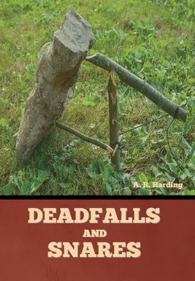 Pułapki i sidła - Deadfalls and Snares