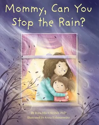 Mamo, powstrzymasz deszcz? - Mommy, Can You Stop the Rain?