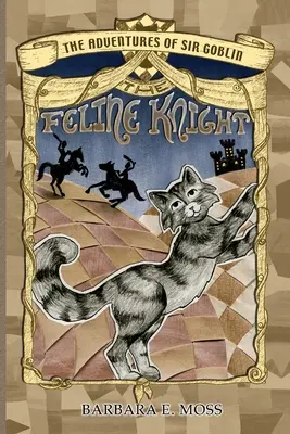 Przygody Sir Goblina, kociego rycerza - The Adventures of Sir Goblin, the Feline Knight