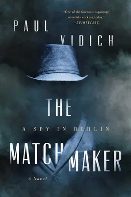 The Matchmaker: Szpieg w Berlinie - The Matchmaker: A Spy in Berlin