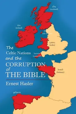 Narody celtyckie i zepsucie Biblii - The Celtic Nations and The Corruption of The Bible