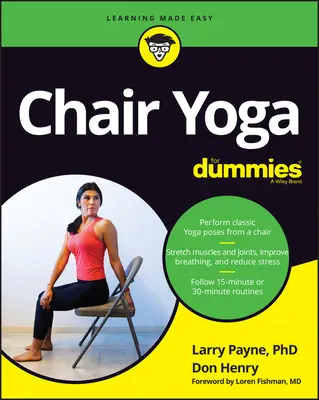 Joga na krześle dla opornych - Chair Yoga for Dummies