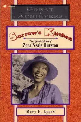 Sorrow's Kitchen: Życie i folklor Zory Neale Hurston - Sorrow's Kitchen: The Life and Folklore of Zora Neale Hurston