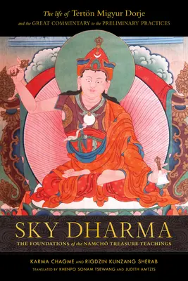 Podniebna Dharma: Podstawy nauk o skarbie Namch - Sky Dharma: The Foundations of the Namch Treasure Teachings