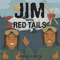 Jim i Czerwone Ogony - Jim and the Red Tails