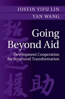 Going Beyond Aid: Współpraca rozwojowa na rzecz transformacji strukturalnej - Going Beyond Aid: Development Cooperation for Structural Transformation