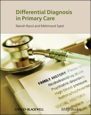 Diagnostyka różnicowa w podstawowej opiece zdrowotnej - Differential Diagnosis in Primary Care