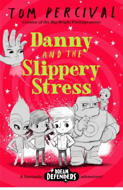 Danny i śliski stres (Percival Tom (autor/ilustrator)) - Danny and the Slippery Stress (Percival Tom (Author/Illustrator))