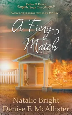 Ognisty mecz: Seria chrześcijańskich romansów zachodnich - A Fiery Match: A Christian Western Romance Series