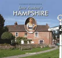 Hampshire Jane Austen - Jane Austen's Hampshire