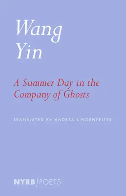 Letni dzień w towarzystwie duchów: Wybrane wiersze - A Summer Day in the Company of Ghosts: Selected Poems