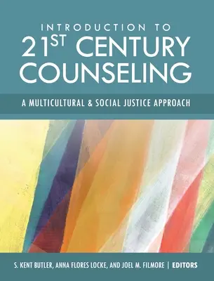 Wprowadzenie do poradnictwa XXI wieku: Podejście wielokulturowe i oparte na sprawiedliwości społecznej - Introduction to 21st Century Counseling: A Multicultural and Social Justice Approach