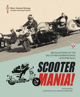 SKUTEROWA MANIA! - Wspomnienia z międzynarodowego rajdu skuterów na wyspie Man - SCOOTER MANIA! - Recollections of the Isle of Man International Scooter Rally