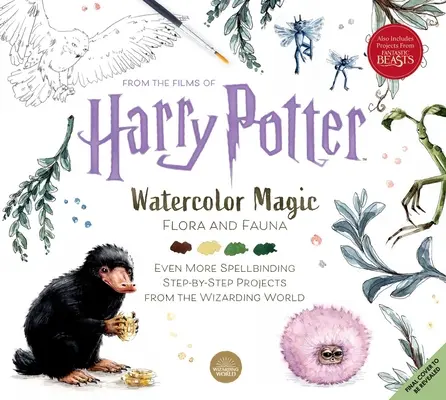 Harry Potter: Magia akwareli: Flora i fauna - Harry Potter: Watercolor Magic: Flora & Fauna