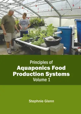 Zasady akwaponicznych systemów produkcji żywności: Tom 1 - Principles of Aquaponics Food Production Systems: Volume 1