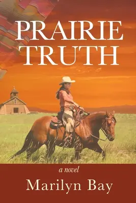 Prawda prerii - Prairie Truth