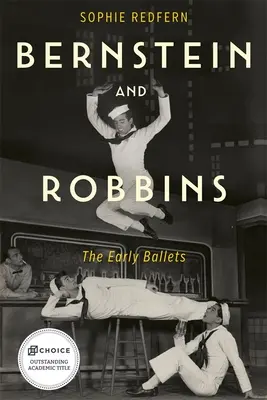 Bernstein i Robbins: Wczesne balety - Bernstein and Robbins: The Early Ballets