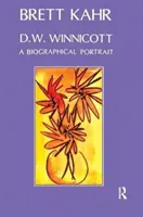 D.W. Winnicott: portret biograficzny - D.W. Winnicott: A Biographical Portrait