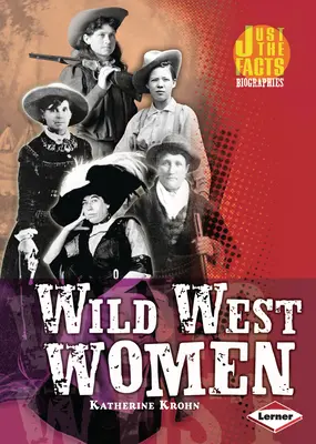 Kobiety Dzikiego Zachodu - Wild West Women