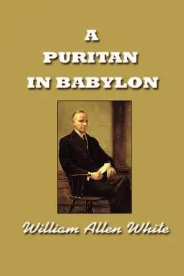 Purytanin w Babilonie: historia Calvina Coolidge'a - A Puritan in Babylon, The Story of Calvin Coolidge