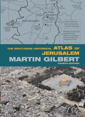 The Routledge Historical Atlas of Jerusalem: Wydanie czwarte - The Routledge Historical Atlas of Jerusalem: Fourth edition