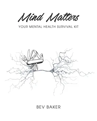 Mind Matters: Twój zestaw przetrwania dla zdrowia psychicznego - Mind Matters: Your Mental Health Survival Kit