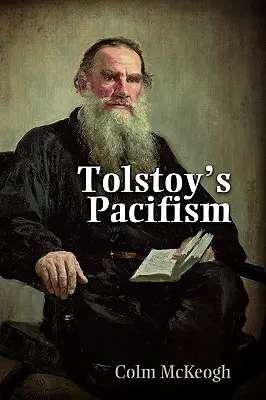 Pacyfizm Tołstoja - Tolstoy's Pacifism