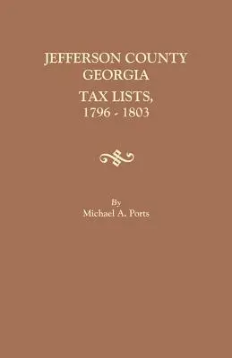 Hrabstwo Jefferson, Georgia, listy podatkowe, 1796-1803 - Jefferson County, Georgia, Tax Lists, 1796-1803