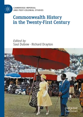 Historia Wspólnoty Narodów w dwudziestym pierwszym wieku - Commonwealth History in the Twenty-First Century