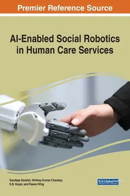Robotyka społeczna oparta na sztucznej inteligencji w usługach opieki nad ludźmi - AI-Enabled Social Robotics in Human Care Services