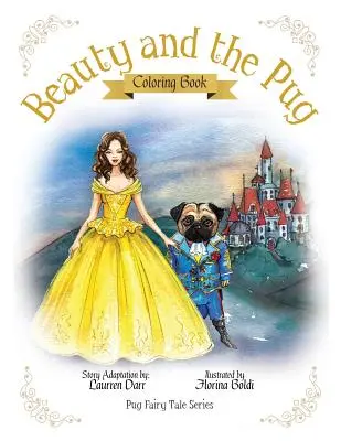 Kolorowanka z pięknem i mopsem - Beauty And The Pug Coloring Book