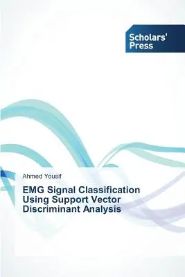 Klasyfikacja sygnałów EMG z wykorzystaniem analizy dyskryminacyjnej wektorów nośnych - EMG Signal Classification Using Support Vector Discriminant Analysis