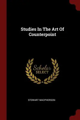 Studia nad sztuką kontrapunktu - Studies In The Art Of Counterpoint