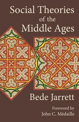 Teorie społeczne średniowiecza - Social Theories of the Middle Ages