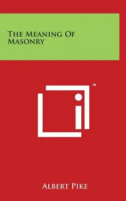 Znaczenie masonerii - The Meaning of Masonry