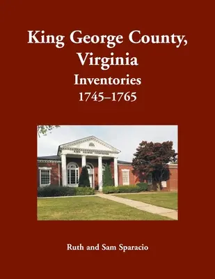 Hrabstwo King George, Virginia Inventories, 1745-1765 - King George County, Virginia Inventories, 1745-1765