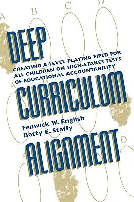 Głębokie dostosowanie programu nauczania: Tworzenie równych szans dla wszystkich dzieci w testach odpowiedzialności za wysokie stawki - Deep Curriculum Alignment: Creating a Level Playing Field for All Children on High-Stakes Tests of Accountability