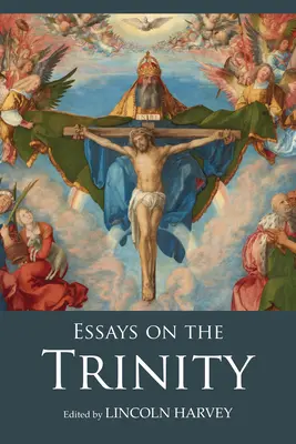 Eseje o Trójcy Świętej - Essays on the Trinity