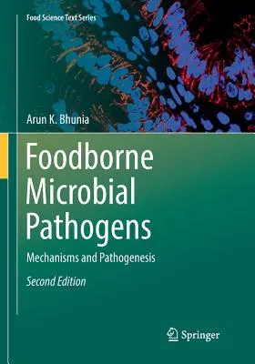 Mikrobiologiczne patogeny przenoszone przez żywność: Mechanizmy i patogeneza - Foodborne Microbial Pathogens: Mechanisms and Pathogenesis