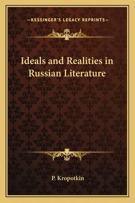 Ideały i rzeczywistość w literaturze rosyjskiej - Ideals and Realities in Russian Literature