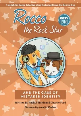 Rocco the Rock Star and the Case of the Mistaken Identity: Easy Reader Detective Dog Chapter Book