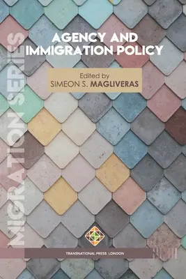 Agencja i polityka imigracyjna - Agency and Immigration Policy