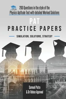 PAT Practice Papers: 200 pytań w stylu testu umiejętności z fizyki ze szczegółowymi rozwiązaniami - PAT Practice Papers: 200 Questions in the style of the Physics Aptitude Test with Detailed Worked Solutions