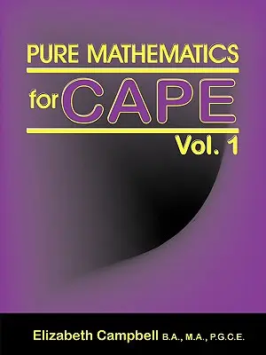 Czysta matematyka dla Cape tom 1 - Pure Mathematics for Cape Vol. 1