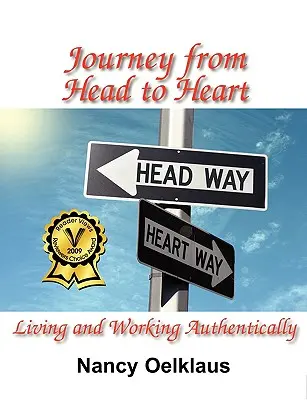 Podróż od głowy do serca: Żyć i pracować autentycznie - Journey from Head to Heart: Living and Working Authentically