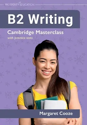 B2 Pisanie Cambridge Masterclass z testami praktycznymi - B2 Writing Cambridge Masterclass with practice tests
