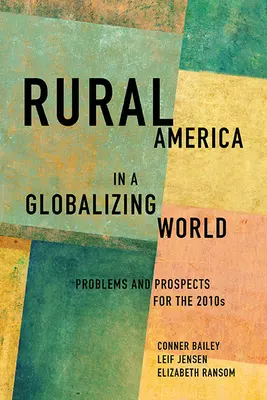 Wiejska Ameryka w globalizującym się świecie: Problemy i perspektywy na 2010 rok - Rural America in a Globalizing World: Problems and Prospects for the 2010s