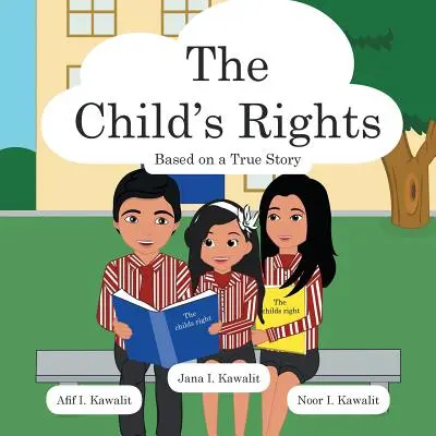 Prawa dziecka: Na podstawie prawdziwej historii - The Child's Rights: Based on a True Story