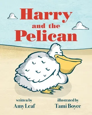 Harry i Pelikan - Harry and the Pelican