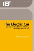 Samochód elektryczny: Rozwój i przyszłość samochodów akumulatorowych, hybrydowych i na ogniwa paliwowe - The Electric Car: Development and Future of Battery, Hybrid and Fuel-Cell Cars